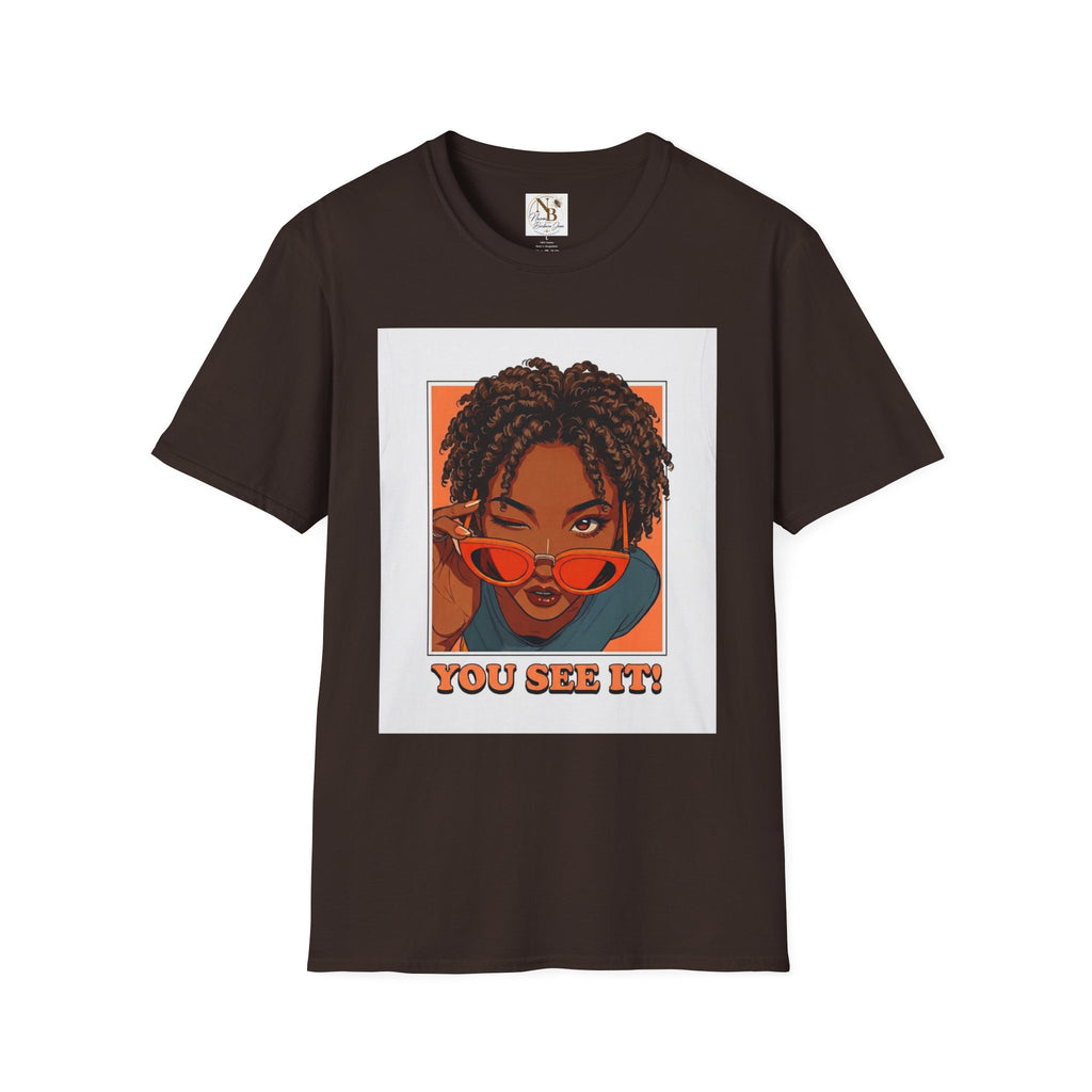 You See It! Unisex Softstyle T-Shirt