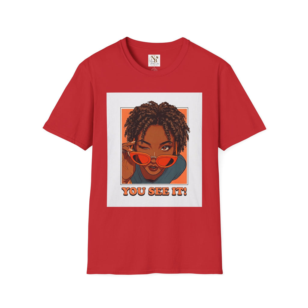 You See It! Unisex Softstyle T-Shirt